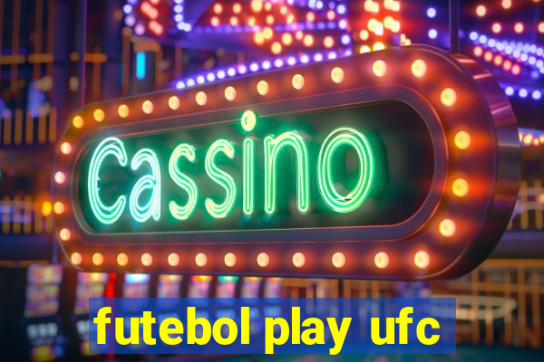 futebol play ufc